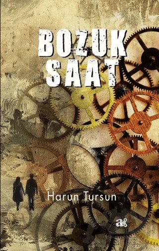 Bozuk Saat – Harun Tursun – Kurmaca Akademi kitap kapağı