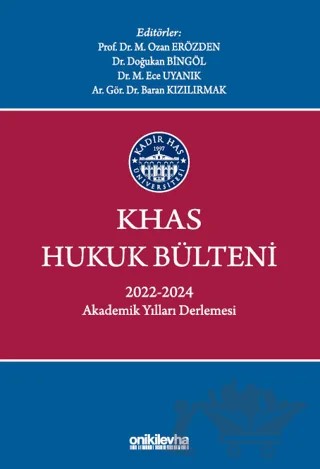 KHAS Hukuk Bülteni 2022-2024 Akademik Yılları Derlemesi – Doğukan Bingöl, M. Ozan Erözden, Baran Kızılırmak, M. Ece Uyanık – On İki Levha Yayınları kitap kapağı
