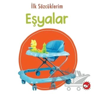 İlk Sözcüklerim - Eşyalar – Kolektif – Beyaz Balina Yayınları kitap kapağı