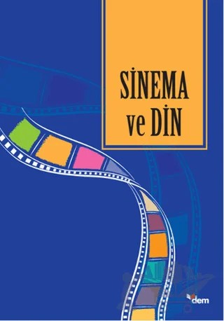 Sinema ve Din – Kolektif – Dem Yayınları kitap kapağı