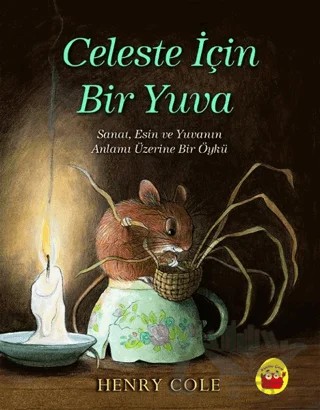 Celeste İçin Bir Yuva – Henry Cole – Kuraldışı Yayınevi kitap kapağı