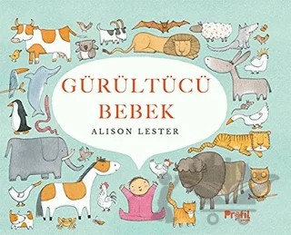 Gürültücü Bebek – Alison Lester – Profil Çocuk kitap kapağı