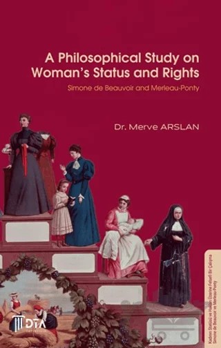 Philosophical Study on Women's Status and Rights – Merve Arslan – DTA Yayıncılık kitap kapağı
