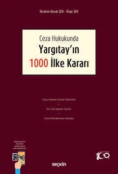 Ceza Hukukunda Yargıtay'ın 1000 İlke Kararı – İbrahim Burak Şen, Özge Şen – Seçkin Yayıncılık kitap kapağı