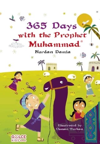 365 Days With The Prophet Muhammad – Nurdan Damla – Gülce Çocuk kitap kapağı