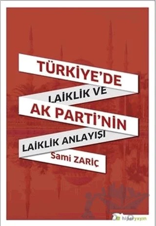 Türkiye’de Laiklik ve AK Parti’nin Laiklik Anlayışı – Sami Zariç – Hiperlink Yayınları kitap kapağı