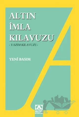 İmla Kılavuzu -Yazım Kılavuzu – Kolektif – Altın Kitaplar kitap kapağı