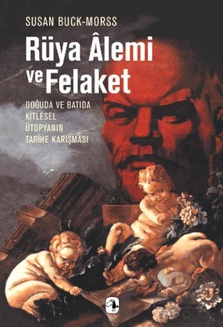 Rüya Alemi ve Felaket – Susan Buck-Morss – Metis Yayınları kitap kapağı