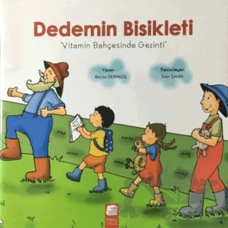Dedemin Bisikleti - Vitamin Bahçesinde Gezinti – Beyza Deringöl – Final Kültür Sanat Yayınları kitap kapağı