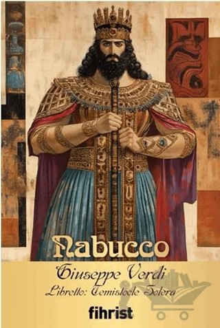 Nabucco – Giuseppe Verdi, Temistocle Solera – Fihrist Kitap kitap kapağı