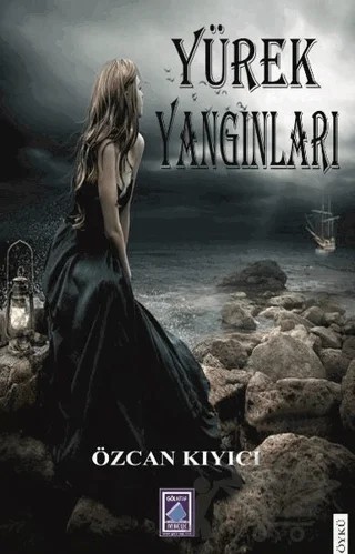 Yürek Yangınları – Özcan Kıyıcı – Göl Yayıncılık kitap kapağı