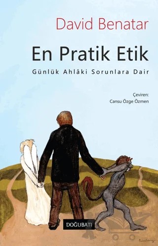 En Pratik Etik – David Benatar – Doğu Batı Yayınları kitap kapağı