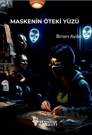 Maskenin Öteki Yüzü – Birsen Aydın – Verno Kitap kitap kapağı