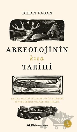 Arkeolojinin Kısa Tarihi – Brian Fagan – Alfa Yayınları kitap kapağı