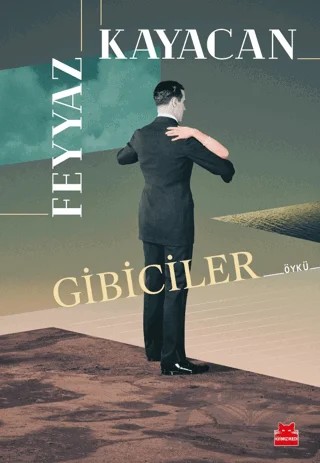 Gibiciler – Feyyaz Kayacan – Kırmızı Kedi Yayınevi kitap kapağı