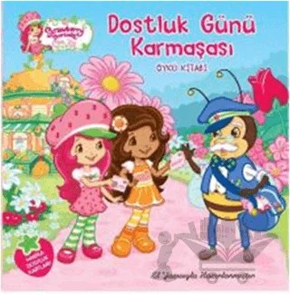 Çilek Kız Dostluk Günü Karmaşası – Kolektif – Doğan Egmont Yayıncılık kitap kapağı