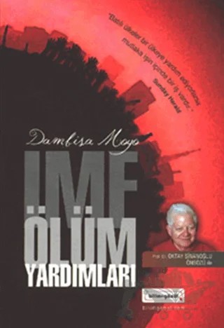 IMF'nin Ölüm Yardımları – Damsiba Moyo – Bilim & Gönül Yayınevi kitap kapağı