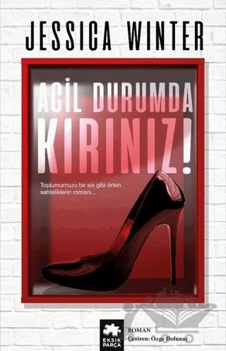 Acil Durumda Kırınız! – Jessica Winter – Eksik Parça Yayınları kitap kapağı