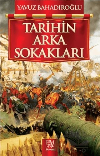 Tarihin Arka Sokakları – Yavuz Bahadıroğlu – Panama Yayıncılık kitap kapağı