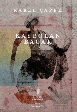 Kaybolan Bacak – Karel Çapek – Yordam Edebiyat kitap kapağı