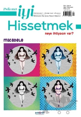 Psikonet İyi Hissetmek Sayı: 24 - Neye İhtiyacın Var? Mücadele – Psikonet Dergi kitap kapağı