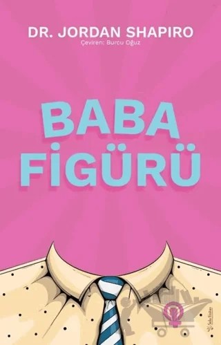 Baba Figürü – Jordan Shapiro – Sola Unitas kitap kapağı