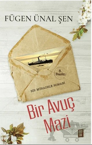 Bir Avuç Mazi – Fügen Ünal Şen – Mona Kitap kitap kapağı