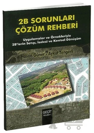 2B Sorunları Çözüm Rehberi – Aykut Tengerli, Hasan Güner – Geçit Kitabevi kitap kapağı