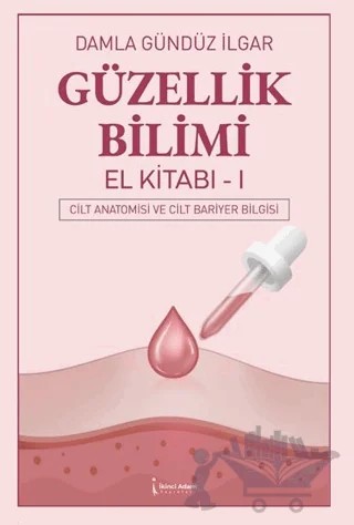 Güzellik Bilimi – Damla Gündüz İlgar – İkinci Adam Yayınları kitap kapağı