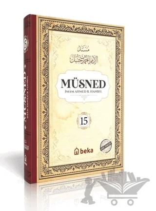 Müsned (15. Cilt- Arapça Metinli) – İmam Ahmed B. Hanbel – Beka Yayınları kitap kapağı