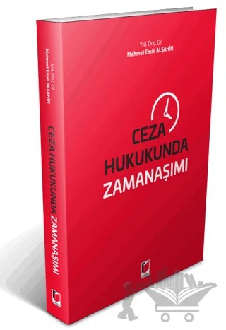 Ceza Hukukunda Zamanaşımı – Mehmet Emin Alşahin – Adalet Yayınevi kitap kapağı
