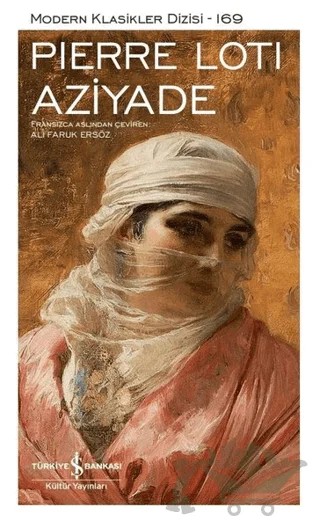 Aziyade (Şömizli) – Pierre Loti – İş Bankası Kültür Yayınları kitap kapağı