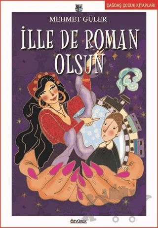 İlle De Roman Olsun – Mehmet Güler – Özyürek Yayınları kitap kapağı