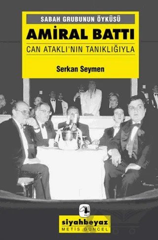 Amiral Battı (Can Ataklı'nın Tanıklığıyla) – Serkan Seymen – Metis Yayınları kitap kapağı