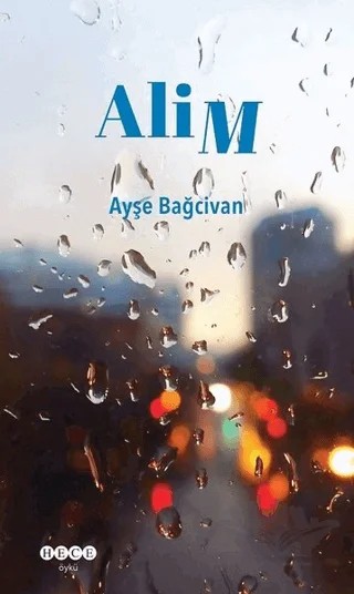 Alim – Ayşe Bağcivan – Hece Yayınları kitap kapağı