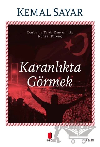 Karanlıkta Görmek – Kemal Sayar – Kapı Yayınları kitap kapağı