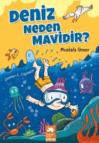Deniz Neden Mavidir? – Mustafa Ünver – Eksik Parça Yayınları kitap kapağı