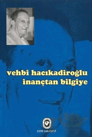 İnançtan Bilgiye – Vehbi Hacıkadiroğlu – Cem Yayınevi kitap kapağı