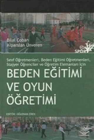 Beden Eğitimi ve Oyun Öğretimi – Alparslan Ünveren, Bilal Çoban – Nobel Akademik Yayıncılık kitap kapağı
