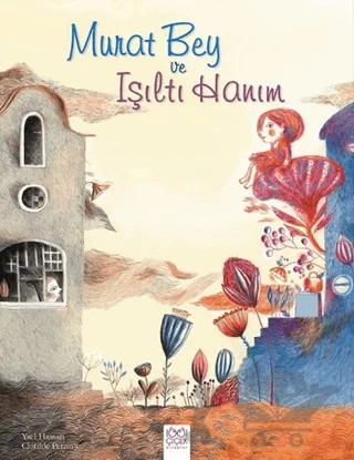 Murat Bey ve Işıltı Hanım – Clotilde Perrin, Yael Hassan – 1001 Çiçek Kitaplar kitap kapağı