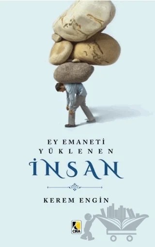 Ey Emaneti Yüklenen İnsan – Kerem Engin – Çıra Yayınları kitap kapağı