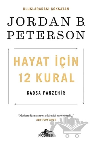 Hayat İçin 12 Kural: Kaosa Panzehir – Jordan B. Peterson – Pegasus Yayınları kitap kapağı
