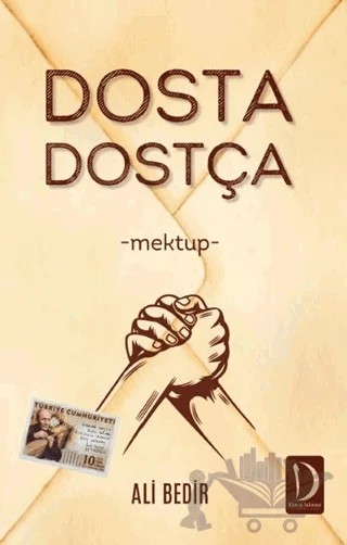 Dosta Dostça – Ali Bedir – Dava Adamı Yayınları kitap kapağı