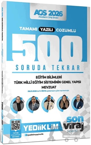 2026 Yeni AGS Son Viraj Serisi Eğitim Bilimleri-Türk Milli Eğitim Sistemi-Mevzuat Tamamı Yazılı Çözümlü 500 Soruda Genel Tekrar – Can Köni, Fatih Perk, Ali Birol, Bülent Tanık, Cennet Karataştan – Yediiklim Yayınları kitap kapağı