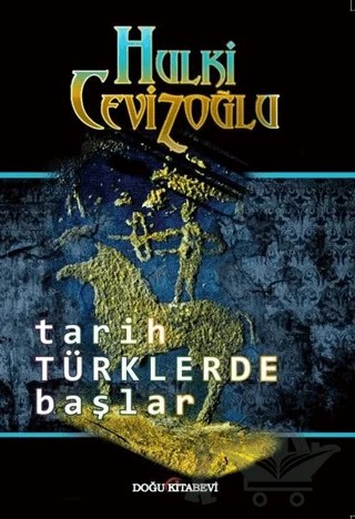 Tarih Türklerde Başlar – Hulki Cevizoğlu – Doğu Kitabevi kitap kapağı