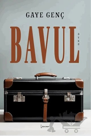 Bavul – Gaye Genç – İkinci Adam Yayınları kitap kapağı