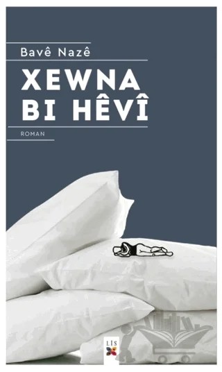 Xewna Bi Hevi – Bave Naze – Lis Basın Yayın kitap kapağı