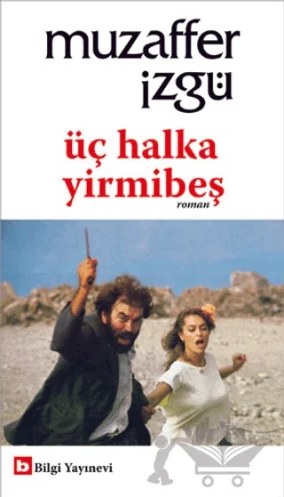 Üç Halka Yirmibeş – Muzaffer İzgü – Bilgi Yayınevi kitap kapağı