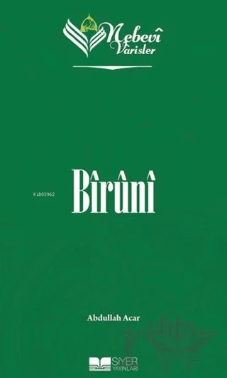 Biruni - Nebevi Varisler 45 – Abdullah Açar – Siyer Yayınları kitap kapağı