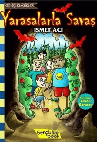 Yarasalarla Savaş – İsmet Acı – Bluebook Yayınları kitap kapağı